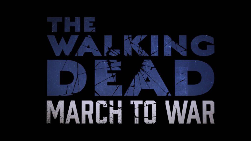 The Walking Dead: March to War